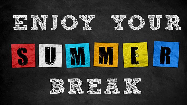 Summer Break