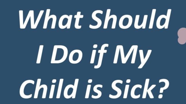 What to do when my Child is ill?