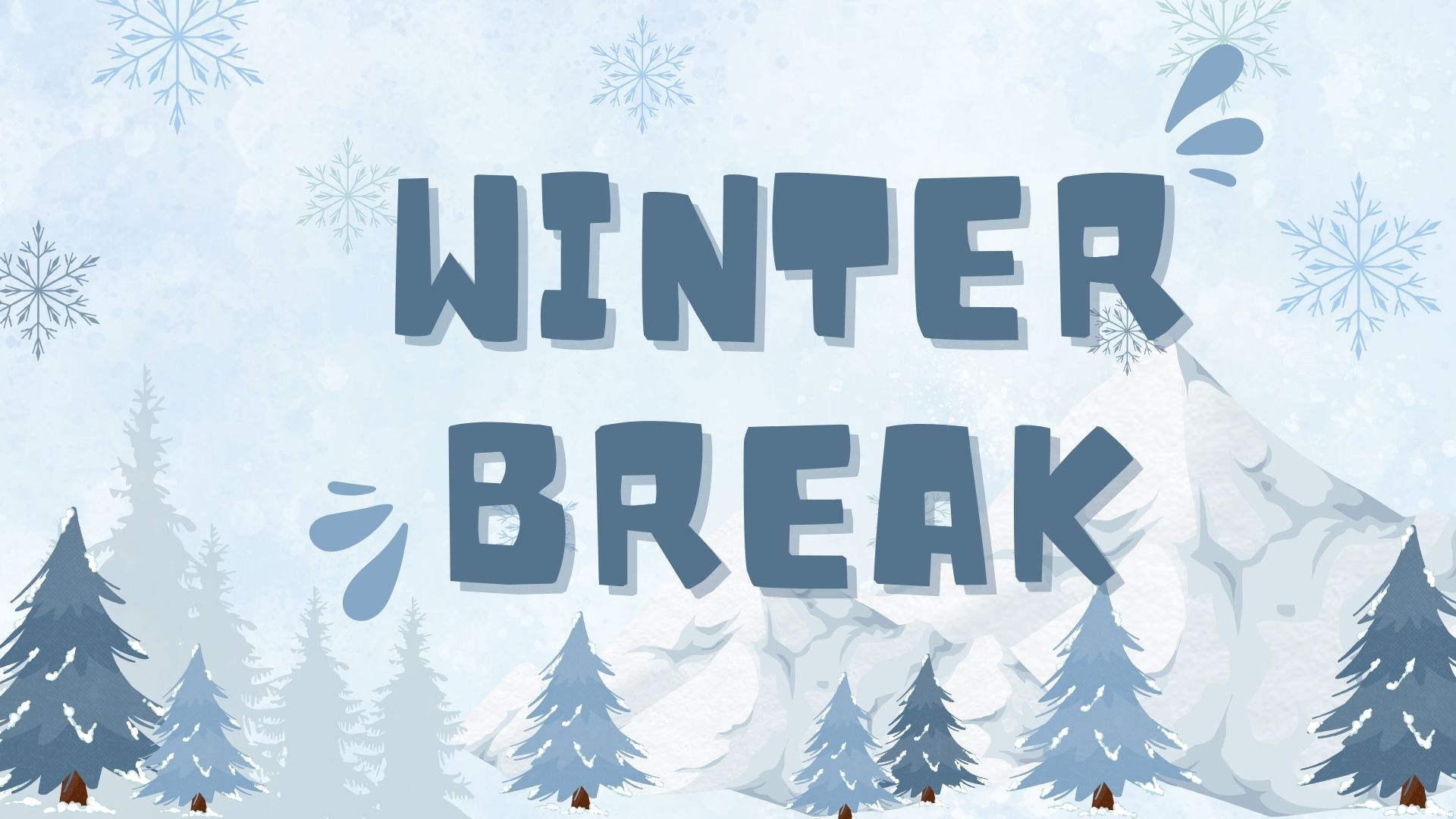 Winter Break