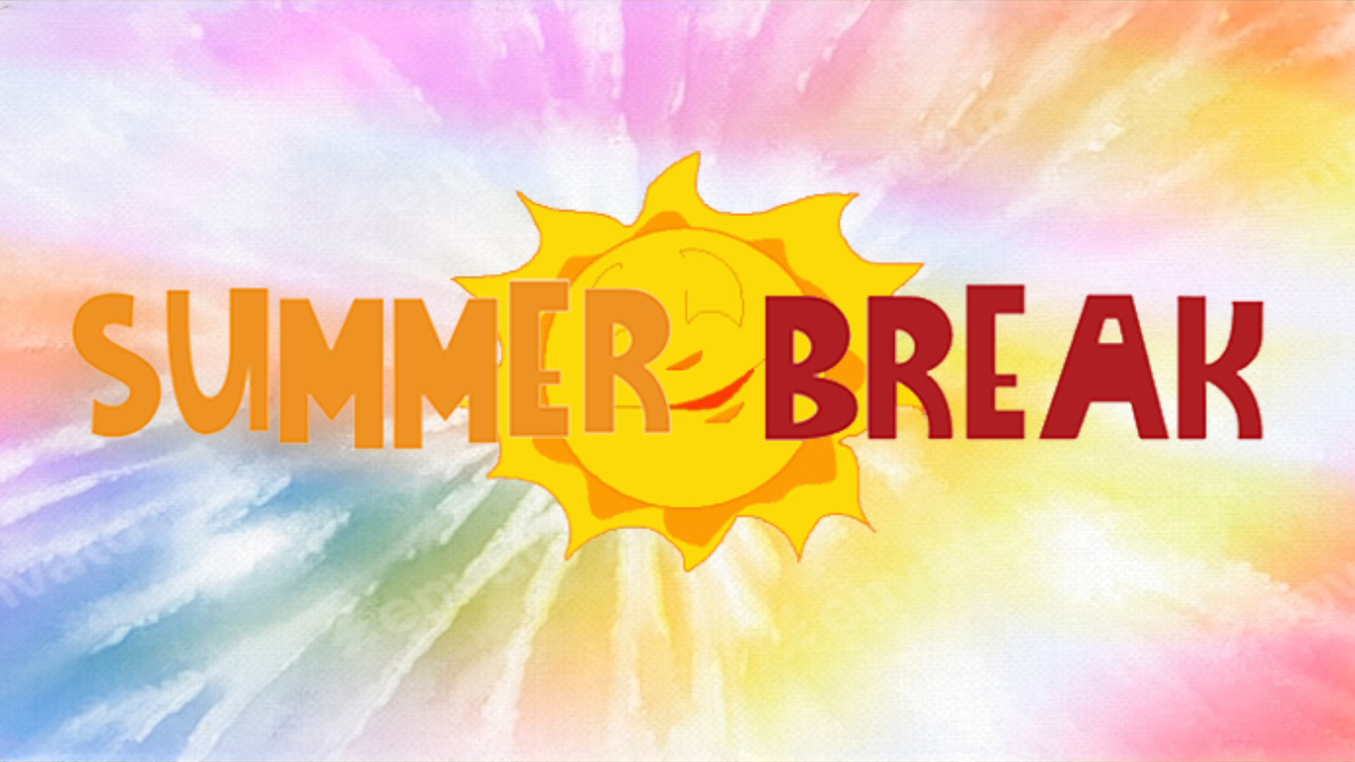 SUMMER BREAK