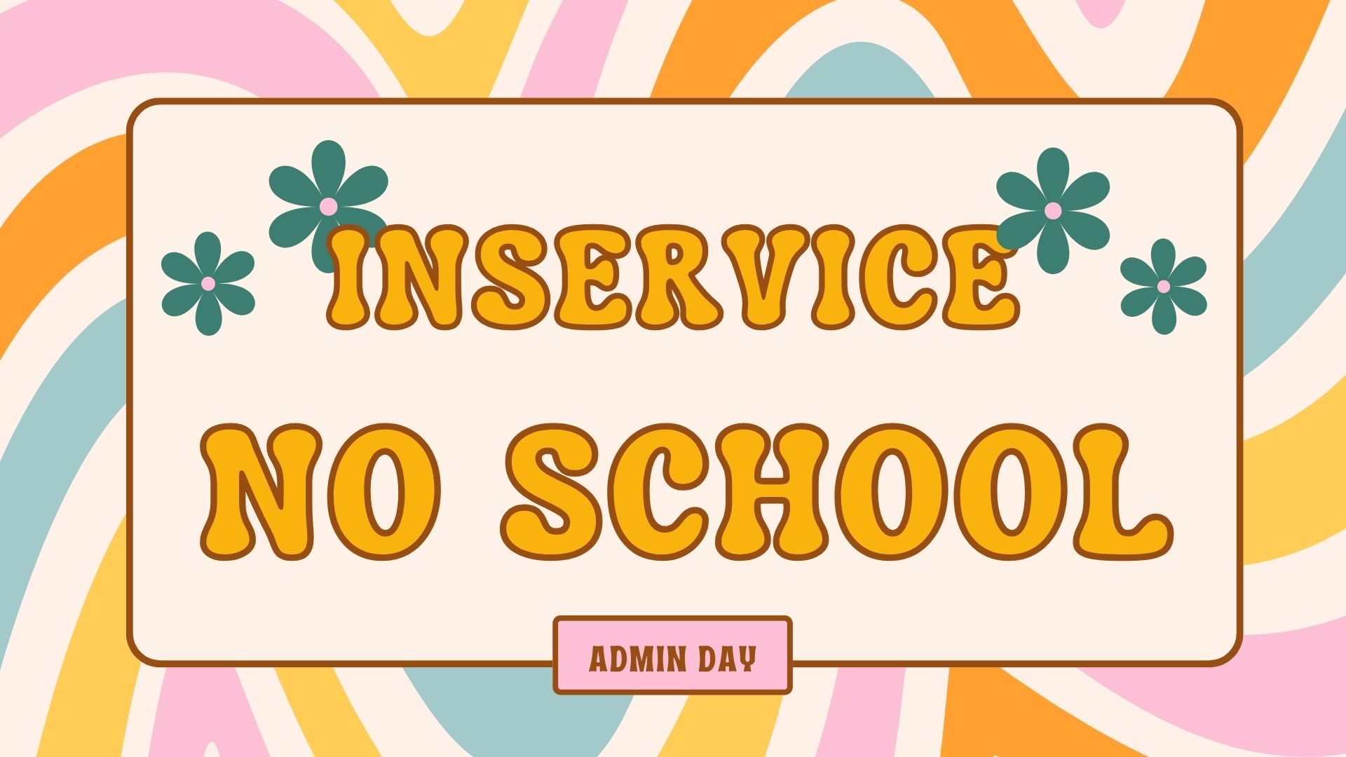 No School March 20th, 2026