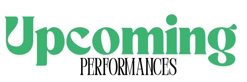 upcomingperformances.jpg