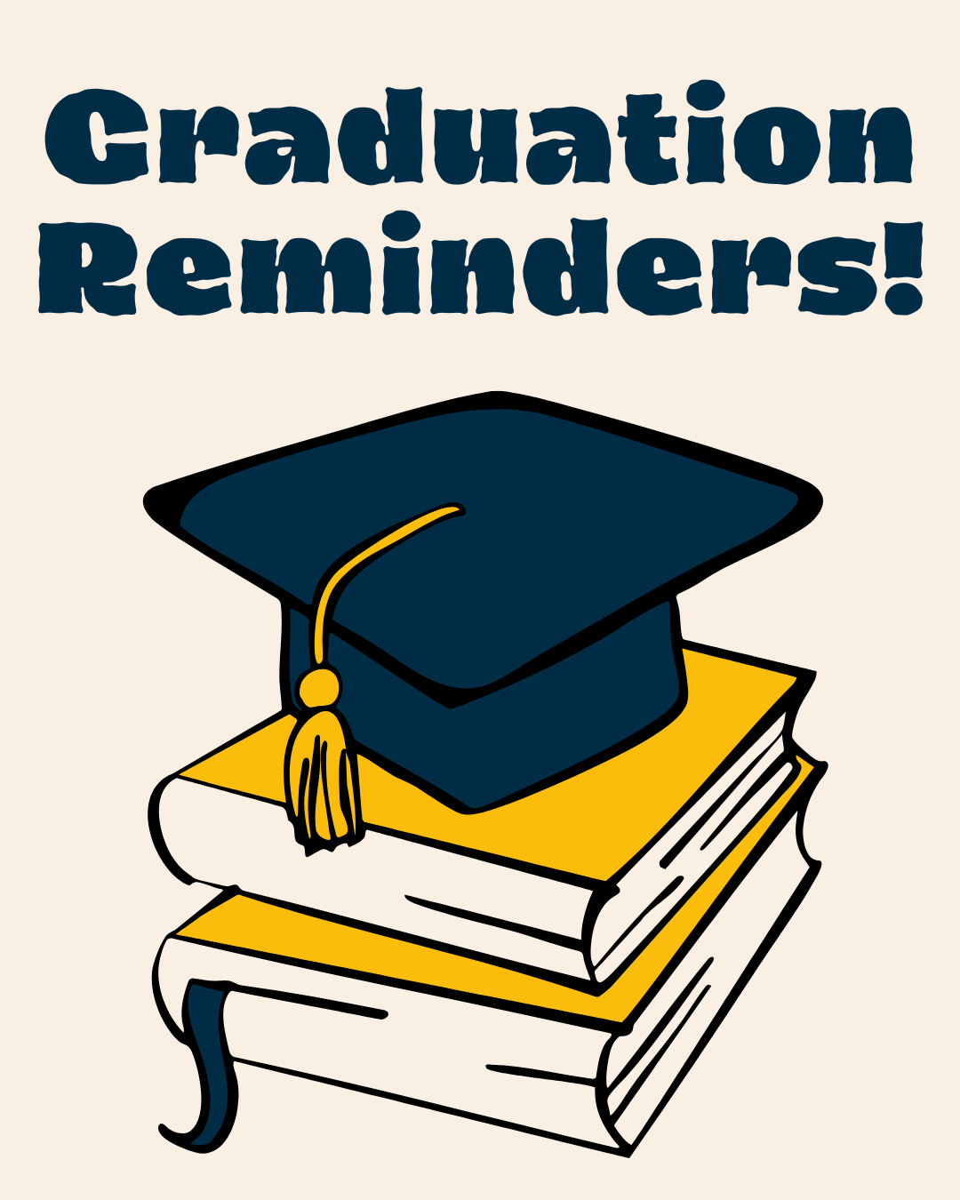 Graduation Reminders!.png