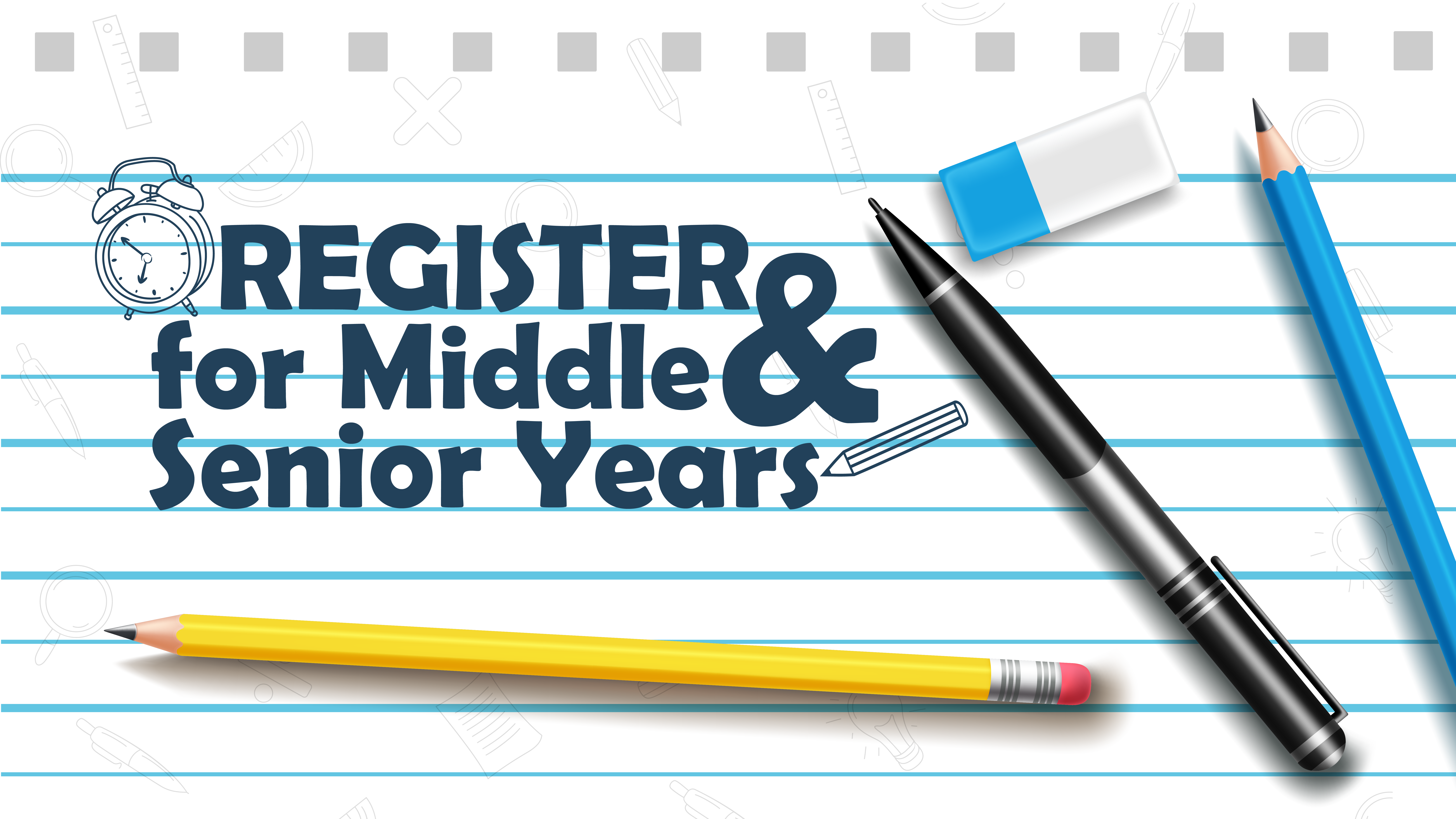 Get Ready to Register for Middle and Senior Years
